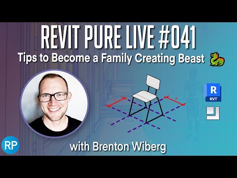 Revit Pure Live #041 - Tips to Become a Family Creating Beast 🐉 with Brenton Wiberg
