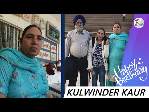 Happy Birthday Kulwinder Kaur Ji 🎂