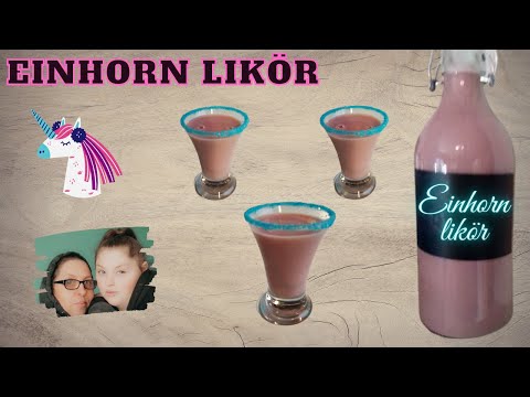 EINHORN LIKÖR | Likör selber machen | Rezept (150 Untertitel)