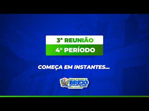 3ª Reunião Ordinária do 4º Período - Câmara de Vereadores do Brejo da Madre de Deus - PE