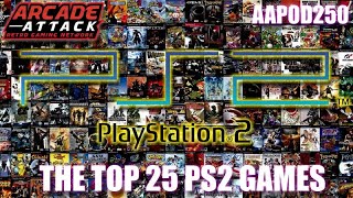 Top 25 PS2 / PlayStation 2 Games! [AAPOD250]