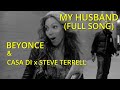 I Am On To See My Husband - Beyonce x Casa Di x Steve Terrell (I'm Happy) Full Song