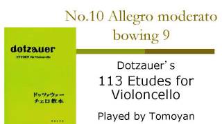 No.10 (Japanese edition) bowing 9 from Dotzauer's Etudes for Violoncello by Tomoyan