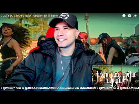 GUSTY DJ I Alejo Isakk Session en el Barrio #5GUSTY DJ, Alejo isakk ( Reacción | Opinión )