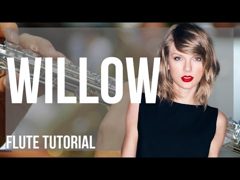 How to play willow by Taylor Swift on Flute (Tutorial)