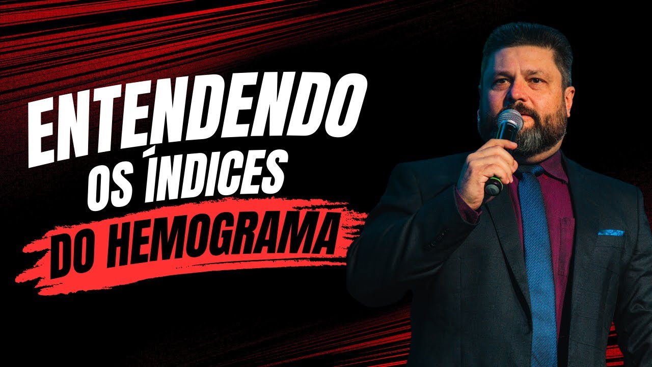 Indices do Hemograma / Interpretação do Hemograma