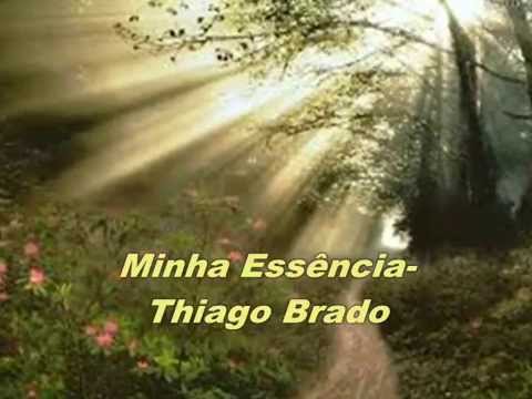 Minha Essência -Thiago Brado ( Legendado)