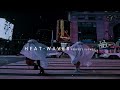 Heat Waves Glass Animal Slowed And Reverb L O N E L Y