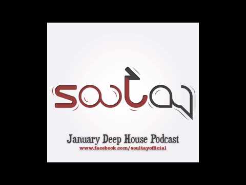 Soul Tay - January Deep House Podcast