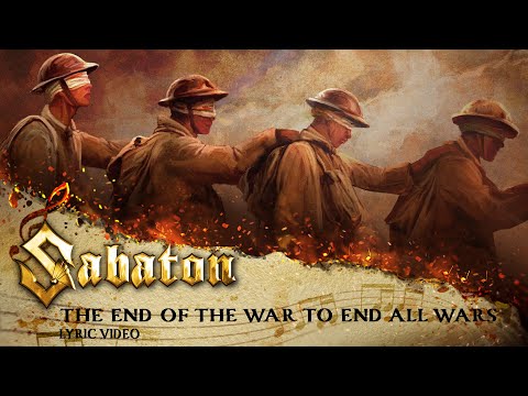 SABATON - The End of the War to End All Wars (Official Lyric Video)