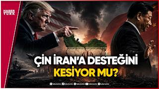 Çin İran’ı Satar Mı? Trump’ın Hamlesi Dünyayı Sarstı