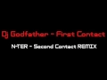 Dj Godfather - First Contact - N-TER Zagreb Bass REMIX