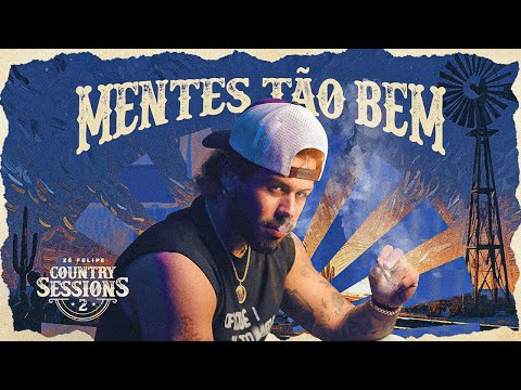 Zé Felipe - Mentes Tão Bem