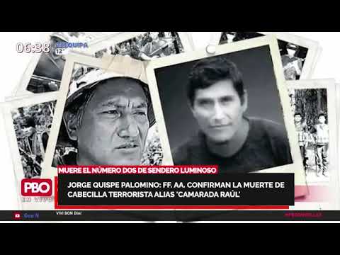 SENDERO | Jorge Quispe Palomino: FFAA confirman muerte de cabecilla terrorista 'camarada Raúl'