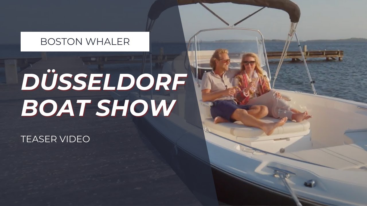 Düsseldorf Boat Show | Boston Whaler