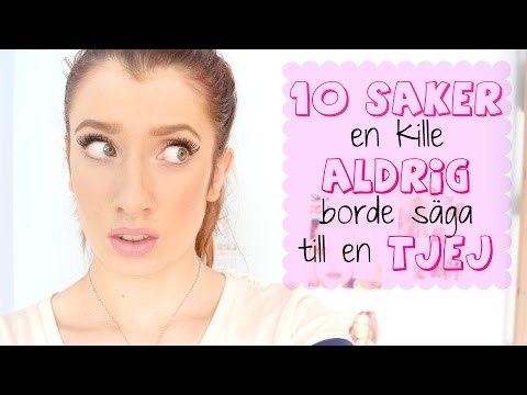 10 saker killar aldrig borde säga till en tjej | MakeitBeautylicious