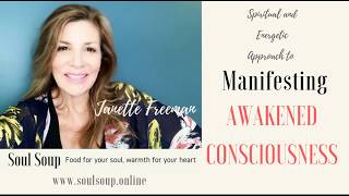Class 4 Spiritual & Energetic Approach to Manifesting Awakened Consciousness