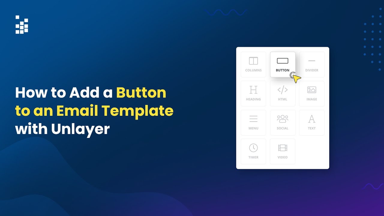 How to Add a Button to an Email Template with Unlayer