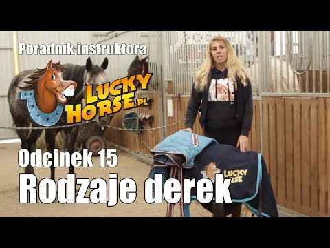 , title : 'Porady LuckyHorse.pl - Odc15 - Rodzaje derek'