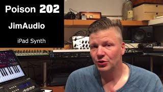 Video thumbnail for Poison 202 synth : an agressive iPad synth from JimAudio by Nu-Trix The Synth Guy