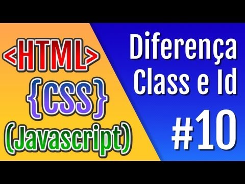 Curso HTML, CSS e Javascript - Aula 10 - A diferença entre Class e Id