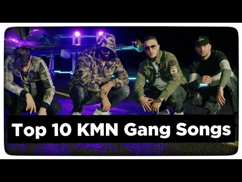 Top 10 KMN Gang Songs