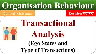 Transnational Analysis, Ego States, type of transactions, Parent, Adult, Child, Ulterior, OB