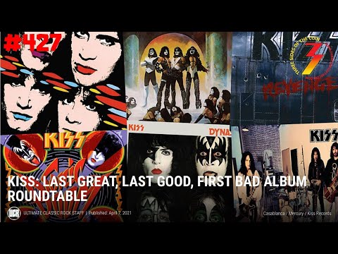 Ep. 427 The Last Great, Good and First Bad KISS Albums Inspired by Ultimate Classic Rock
