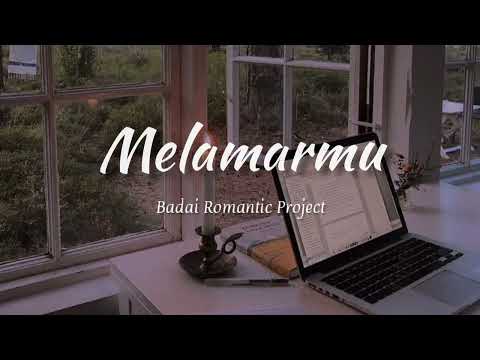 Melamarmu - Badai Romantic Project (official lyrics)