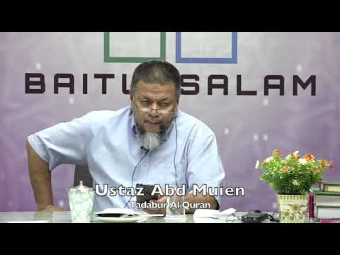20191111 Ustaz Abd Muien : Tadabur Al Quran