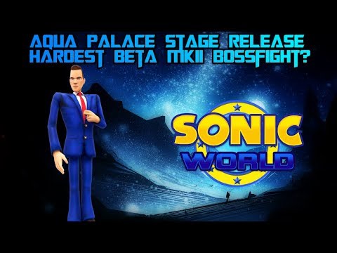 [Hardest Beta Mkii Bossfight?] Sonic World R8 - Aqua Palace [Stage Release]
