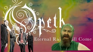 Opeth - Eternal Rains Will Come Live(Reaction)