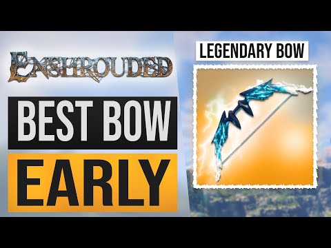 Enshrouded - Best Legendary Bow to get Early (Archer Build Tips)!