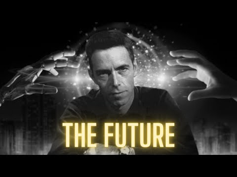 Alan Watts Predicts The Future - Is It Too Late?