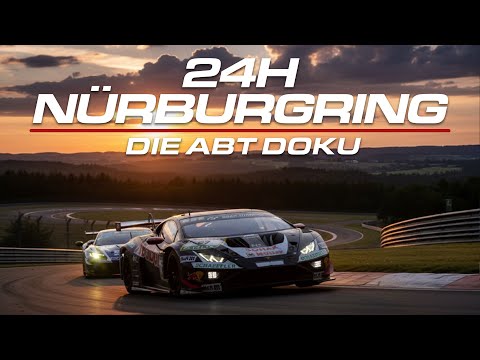 Die große ABT 24h Nürburgring Doku | Unser Kampf in der grünen Hölle 🔥