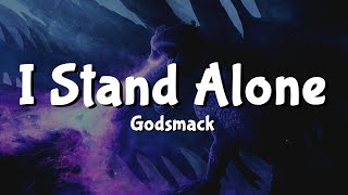 Godsmack - I Stand Alone (Lyrics)