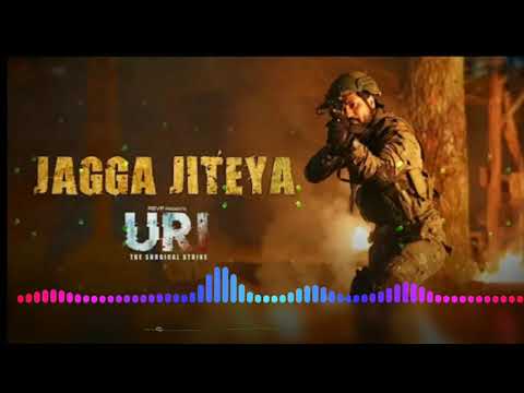 JAGGA JITEYA full song with ( EXTRA . BASS) in movie( URI )