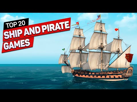 Top 20 Ship and Pirate Games on PC
