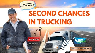 SAP Friendly Trucking Companies Giving Drivers a Second Chance