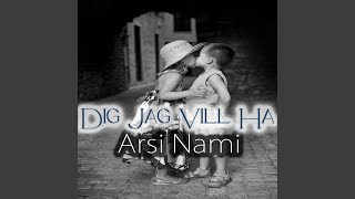 Dig Jag Vill Ha (You I Want)