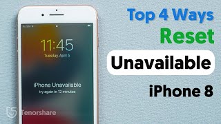 How to Unlock iPhone 8 Unavailable？Here’re 4 Best Solutions to Fix it! Fix iPhone Unavailable