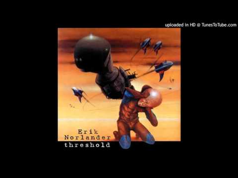 Erik Norlander [1997] Threshold [08] Critical Mass