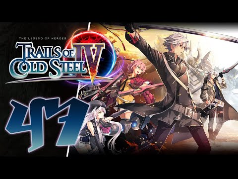 Trails of Cold Steel IV Let's Play/Walkthrough Part 47 『PS5』[4k/60fps]