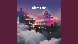 Night Café