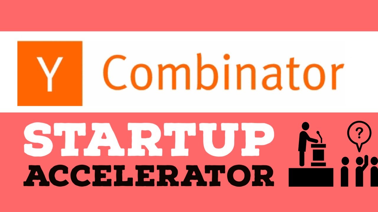 What is Y Combinator? The Story Of The Startup Accelerator