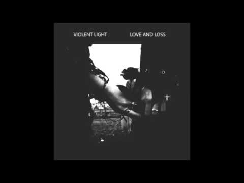 Violent Light - Don't Go Away