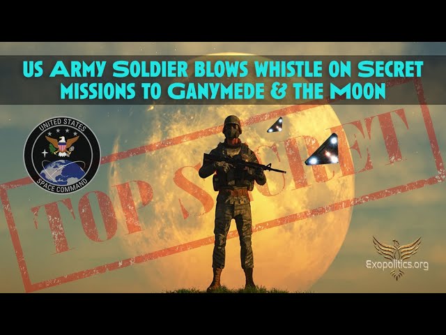 Un soldado del ejército de EE.UU. revela las misiones secretas a Ganímedes y la Luna