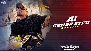 AI Generated Song - BOHEMIA  Rap Star Reloaded  Hi