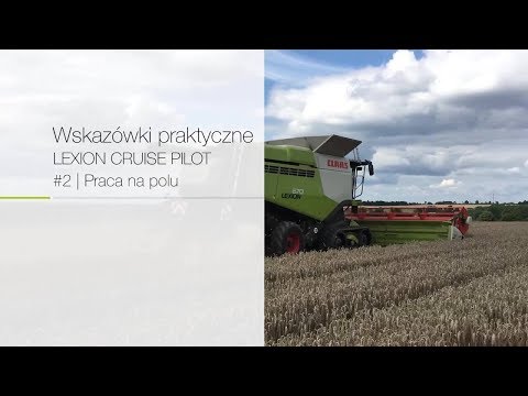 hqdefault CRUISE PILOT w kombajnach CLAAS LEXION – wskazówki praktyczne   VIDEO