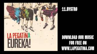 11. Bystro - La Pegatina - Eureka! (Kasba Music, 2013)